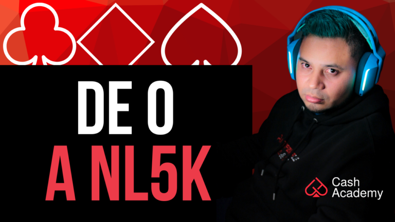 De 0 a NL5K Cash Games